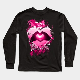 valentines day true love Long Sleeve T-Shirt